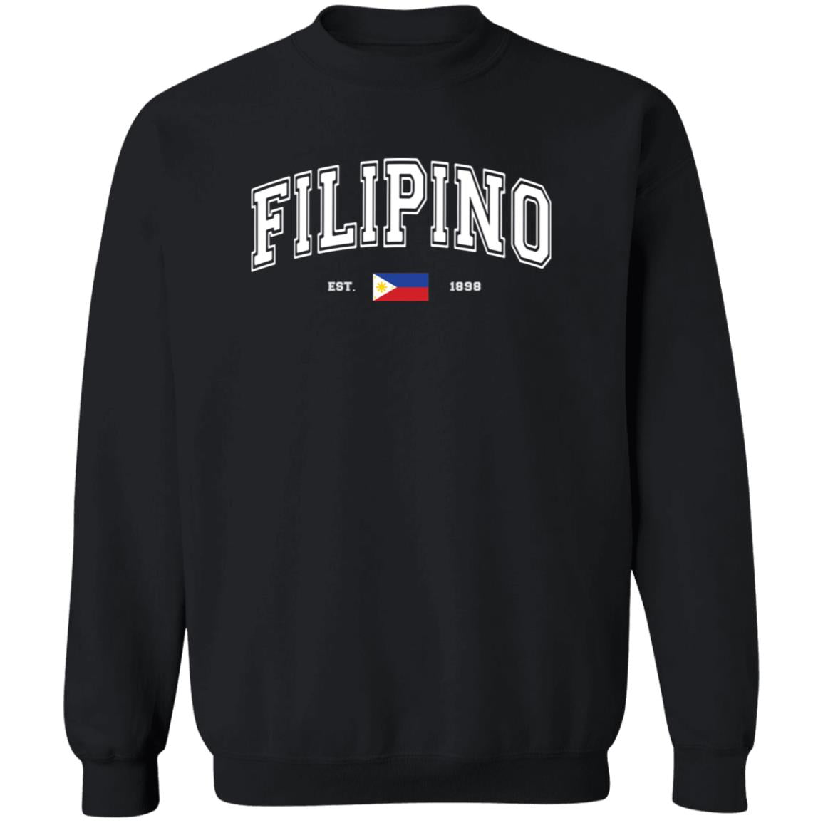 Filipino Est 1898 Unisex Crewneck Pullover Sweatshirt