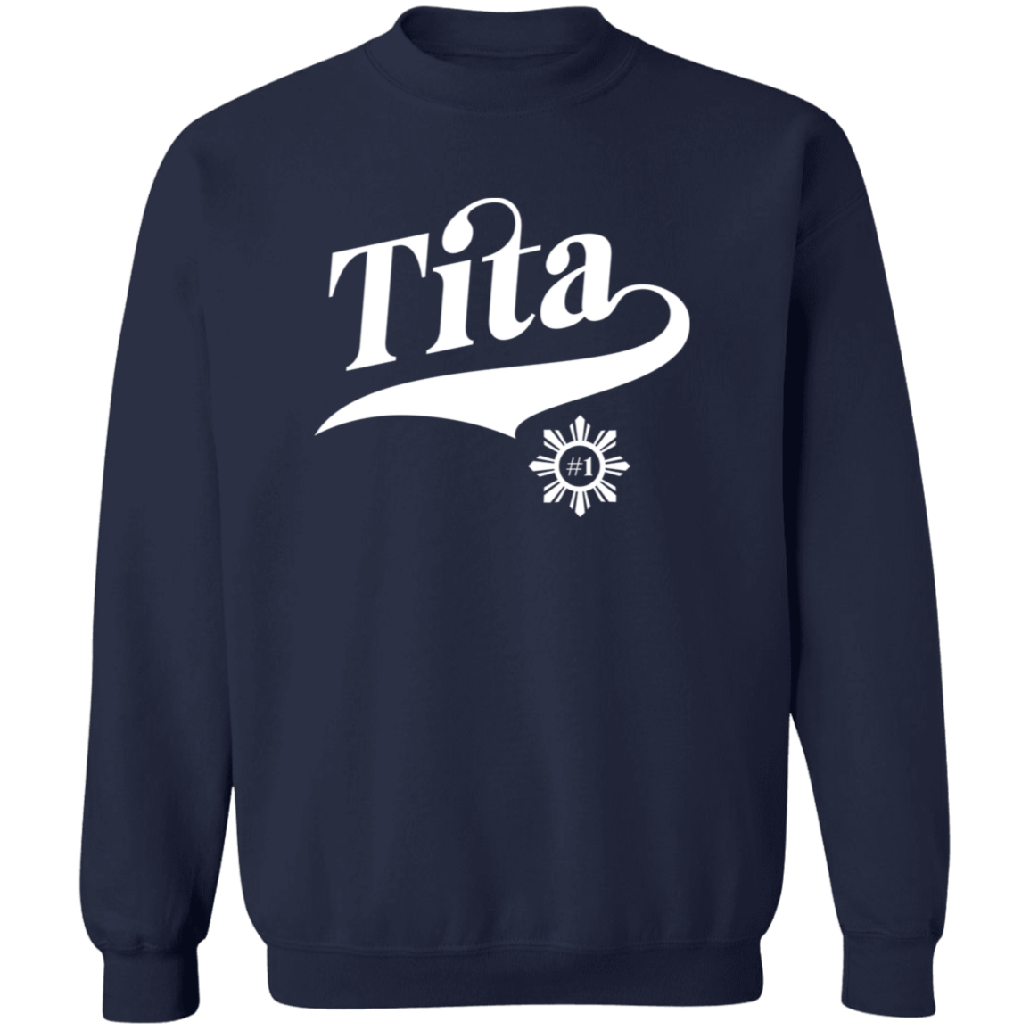 Number One Tita Unisex Crewneck Pullover Sweatshirt