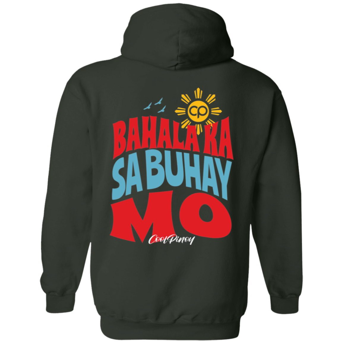 Bahala Ka Sa Buhay Mo Unisex Pullover Hoodie