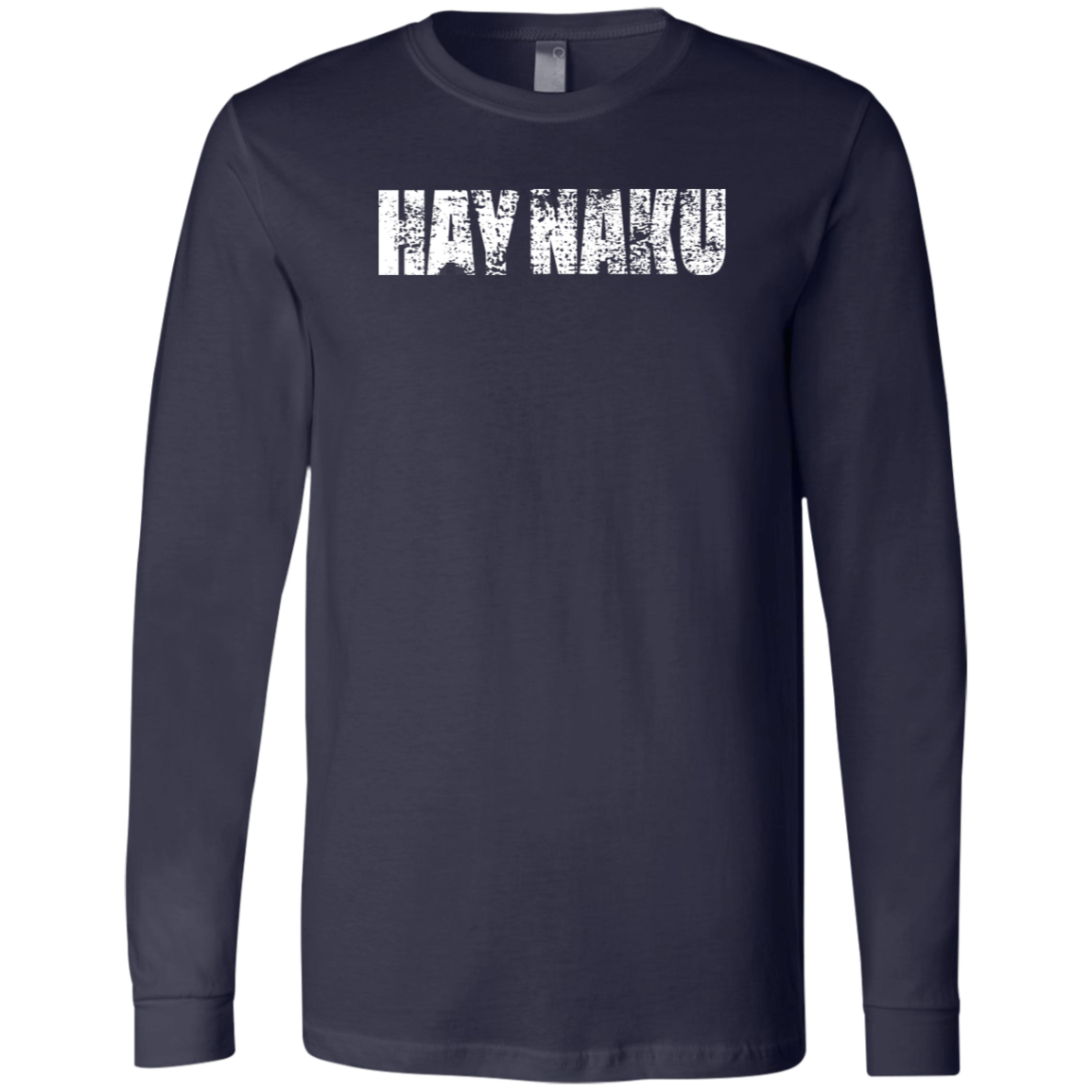 Hay Naku Distressed Unisex Jersey Long Sleeve T-Shirt