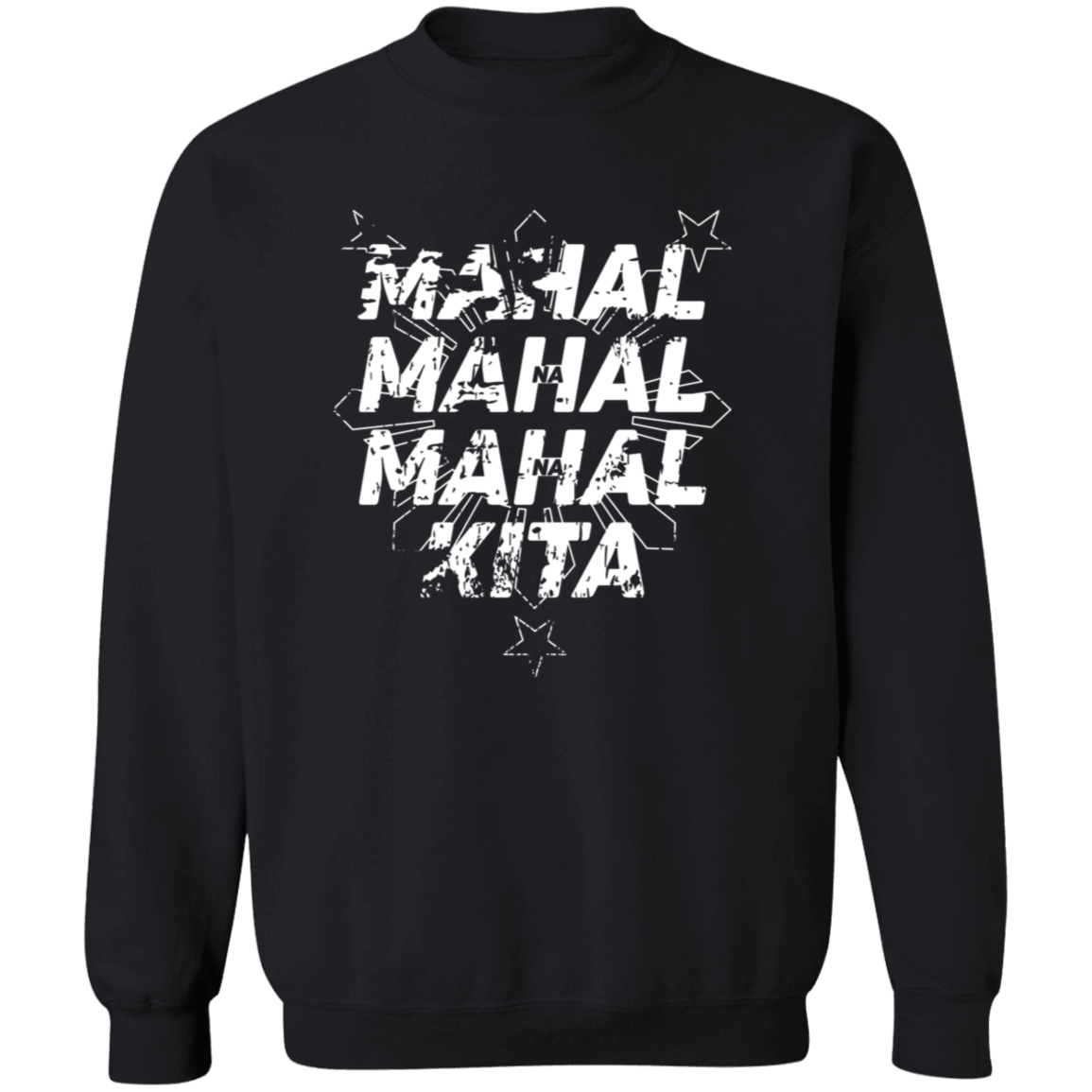 Mahal Na Mahal Na Mahal Kita Unisex Crewneck Pullover Sweatshirt