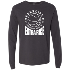 Exercise I Thought You Said Extra Rice Basketball Mens Jersey Long Sleeve T-Shirt