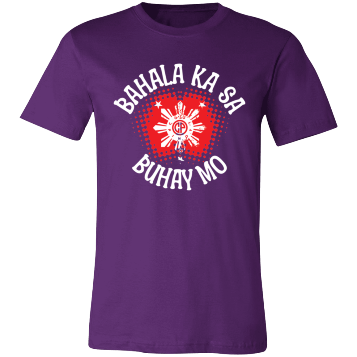 Bahala Ka Sa Buhay Mo Star Unisex Jersey T-Shirt