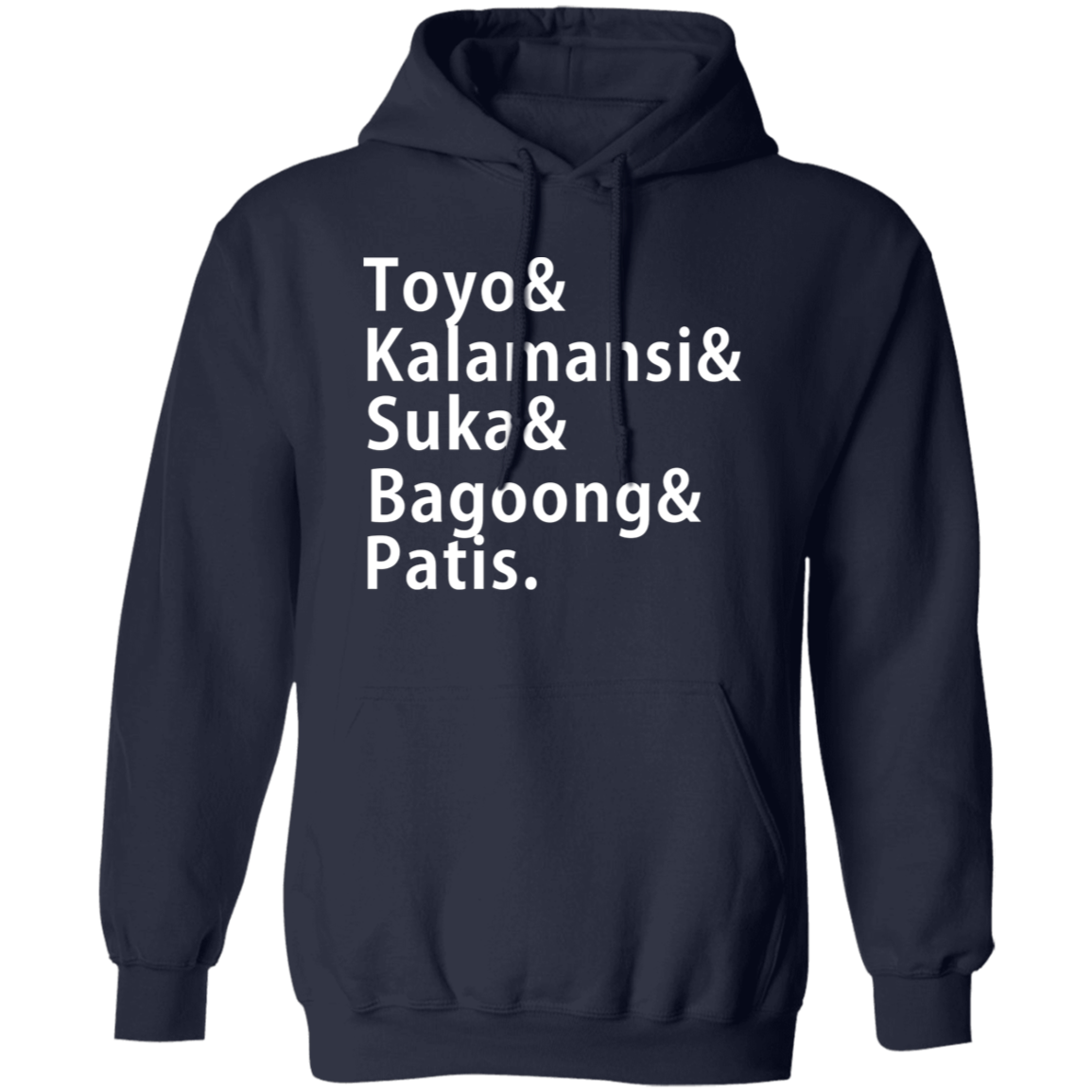 Toyo Kalamansi Suka Bagoong Patis Unisex Pullover Hoodie