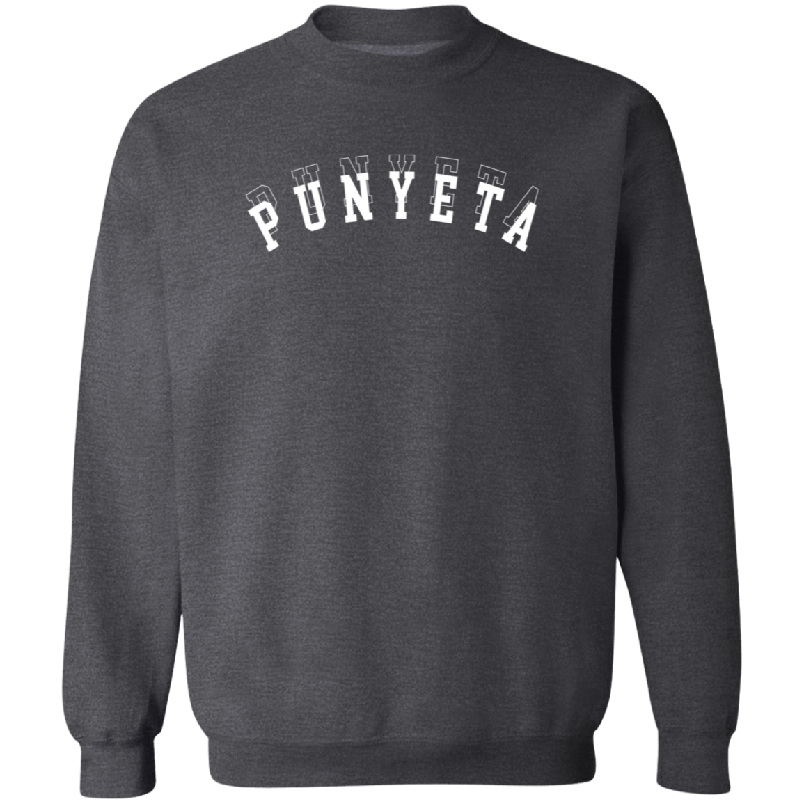 Punyeta Unisex Crewneck Pullover Sweatshirt