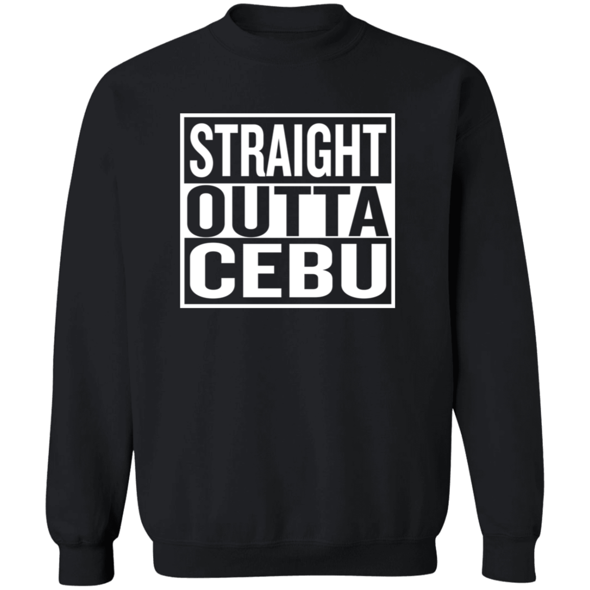 Straight Outta Cebu Unisex Crewneck Pullover Sweatshirt