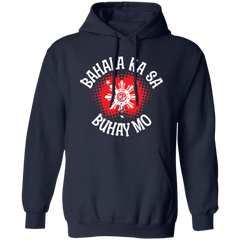 Bahala Ka Sa Buhay Mo Star Unisex Pullover Hoodie