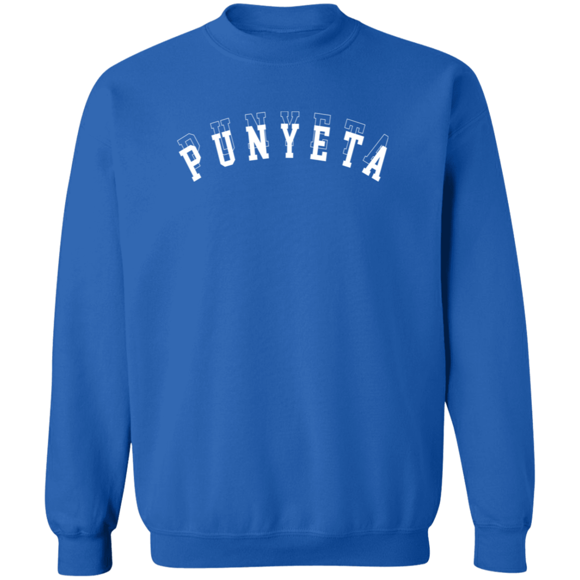 Punyeta Unisex Crewneck Pullover Sweatshirt