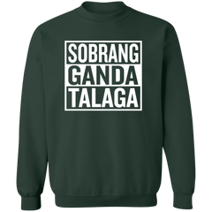 Sobrang Ganda Talaga Unisex Crewneck Pullover Sweatshirt