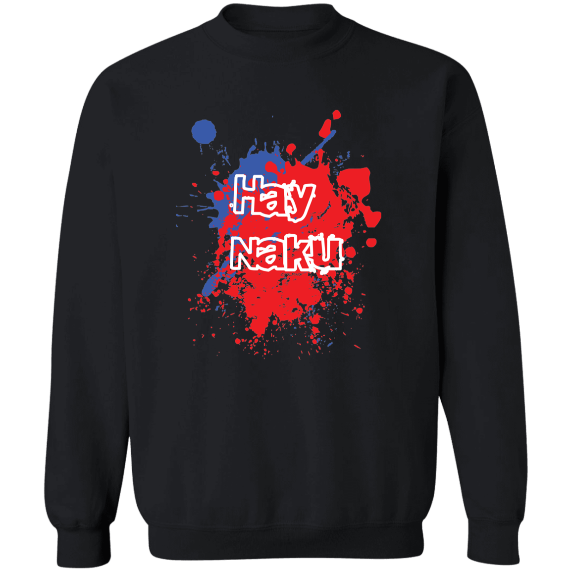 Hay Naku Splatter Unisex Crewneck Pullover Sweatshirt