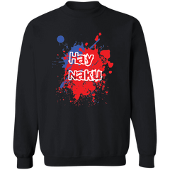 Hay Naku Splatter Unisex Crewneck Pullover Sweatshirt