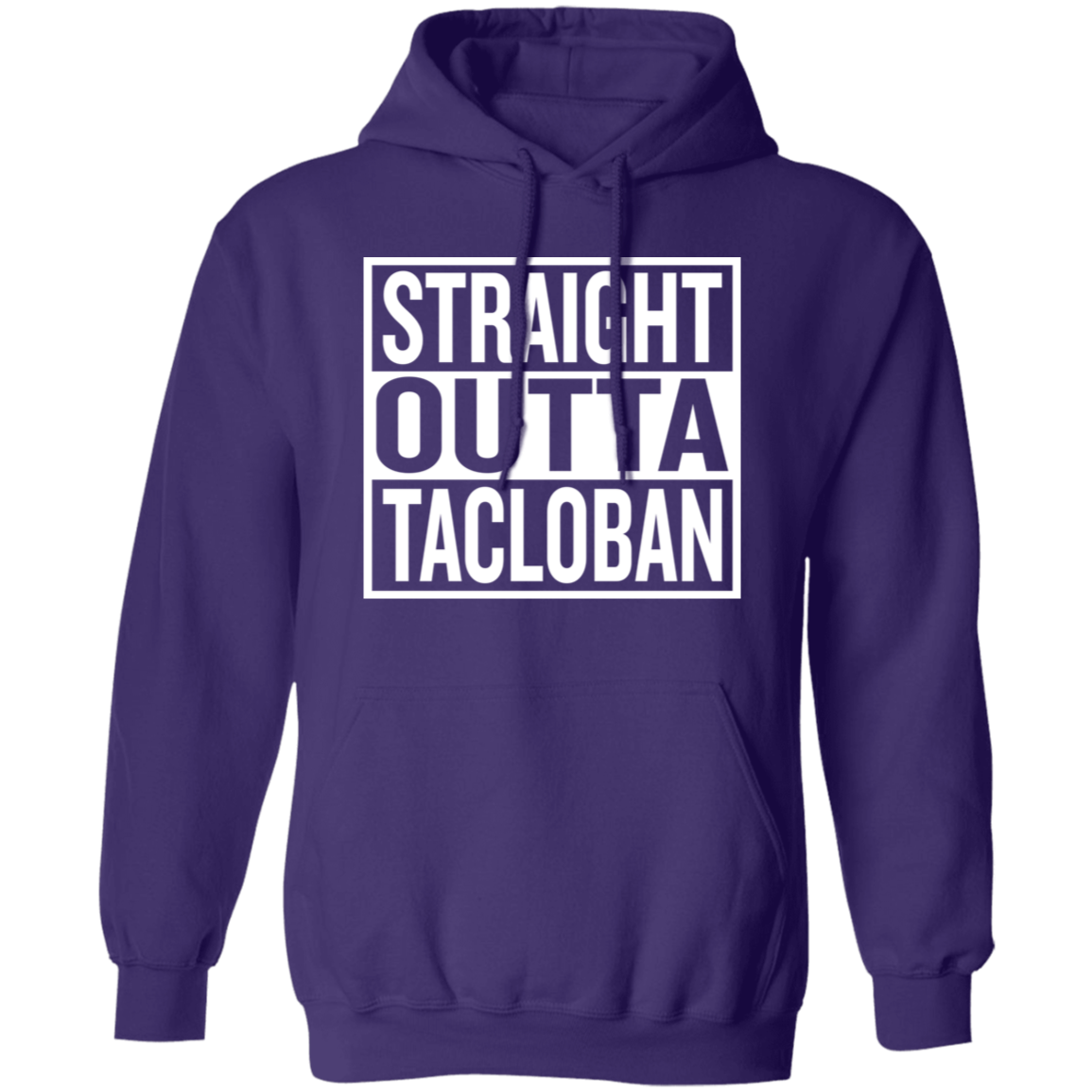 Straight Outta Tacloban Unisex Pullover Hoodie