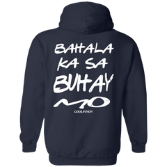 Bahala Ka Sa Buhay Mo Friends Unisex Pullover Hoodie