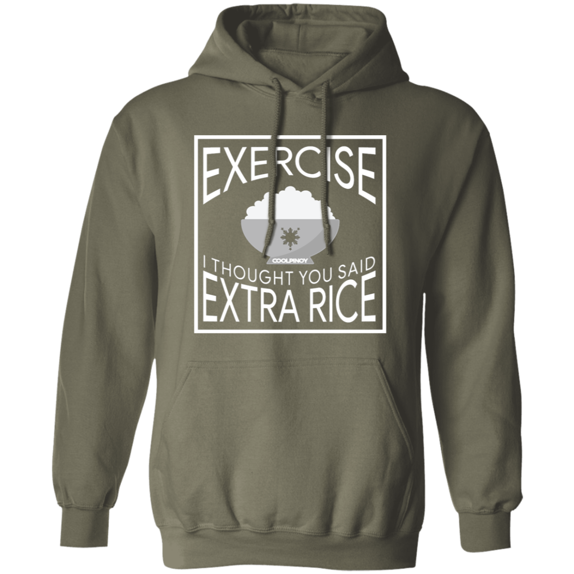 Exercise I Thought You Said Extra Rice Unisex Pullover Hoodie