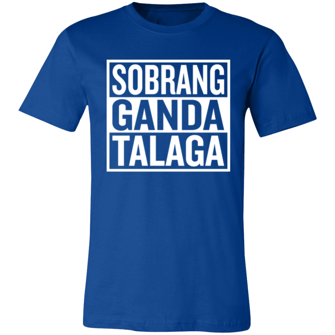 Sobrang Ganda Talaga Unisex Jersey T-Shirt