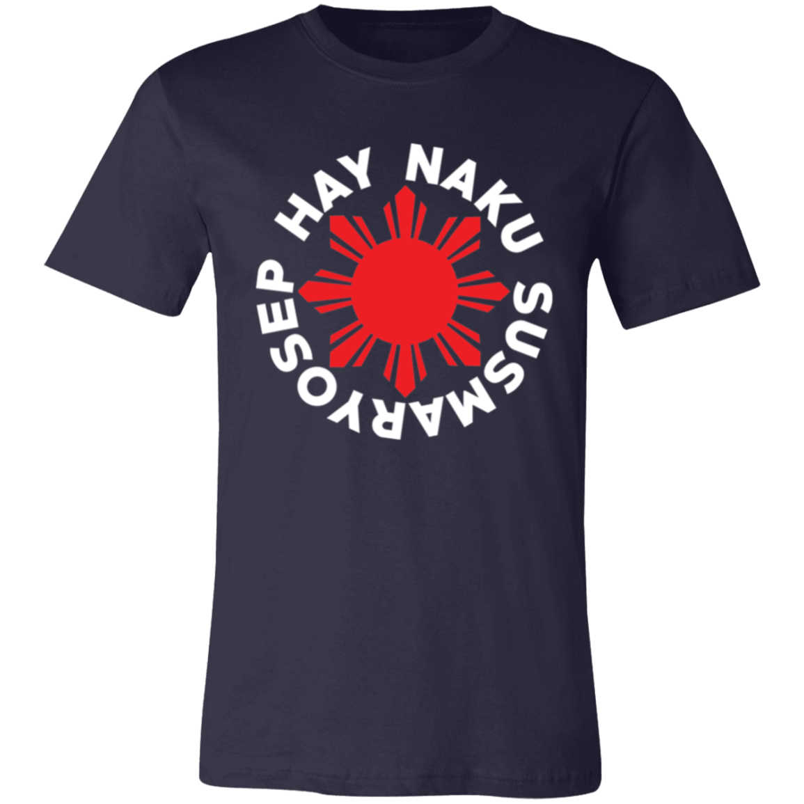 Hay Naku Susmaryosep Red Sun Unisex Jersey T-Shirt