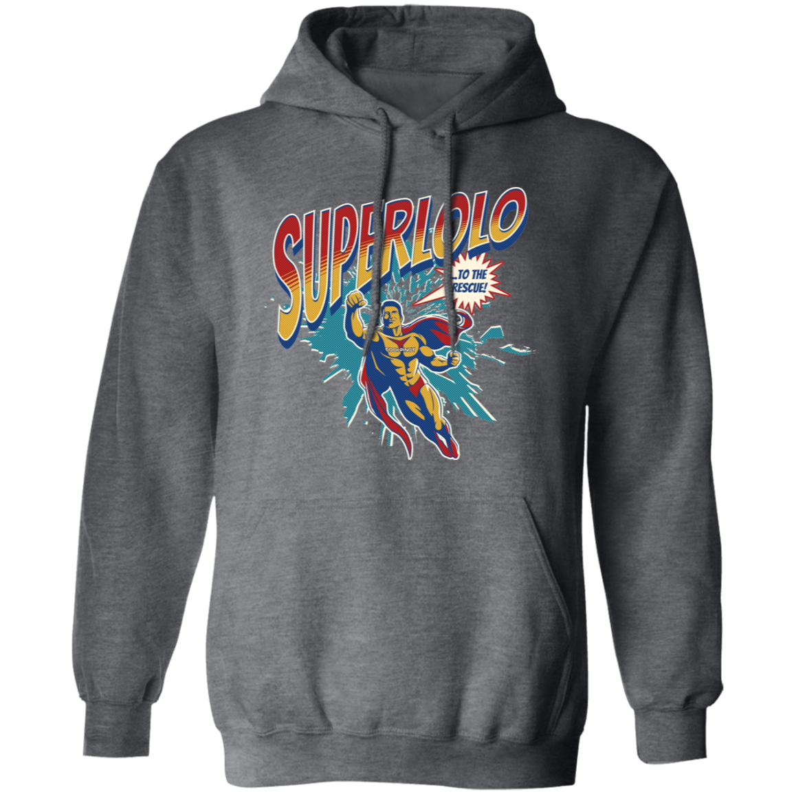 Super Lolo To The Rescue Unisex Pullover Hoodie