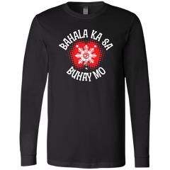 Bahala Ka Sa Buhay Mo Star Unisex Jersey Long Sleeve T-Shirt