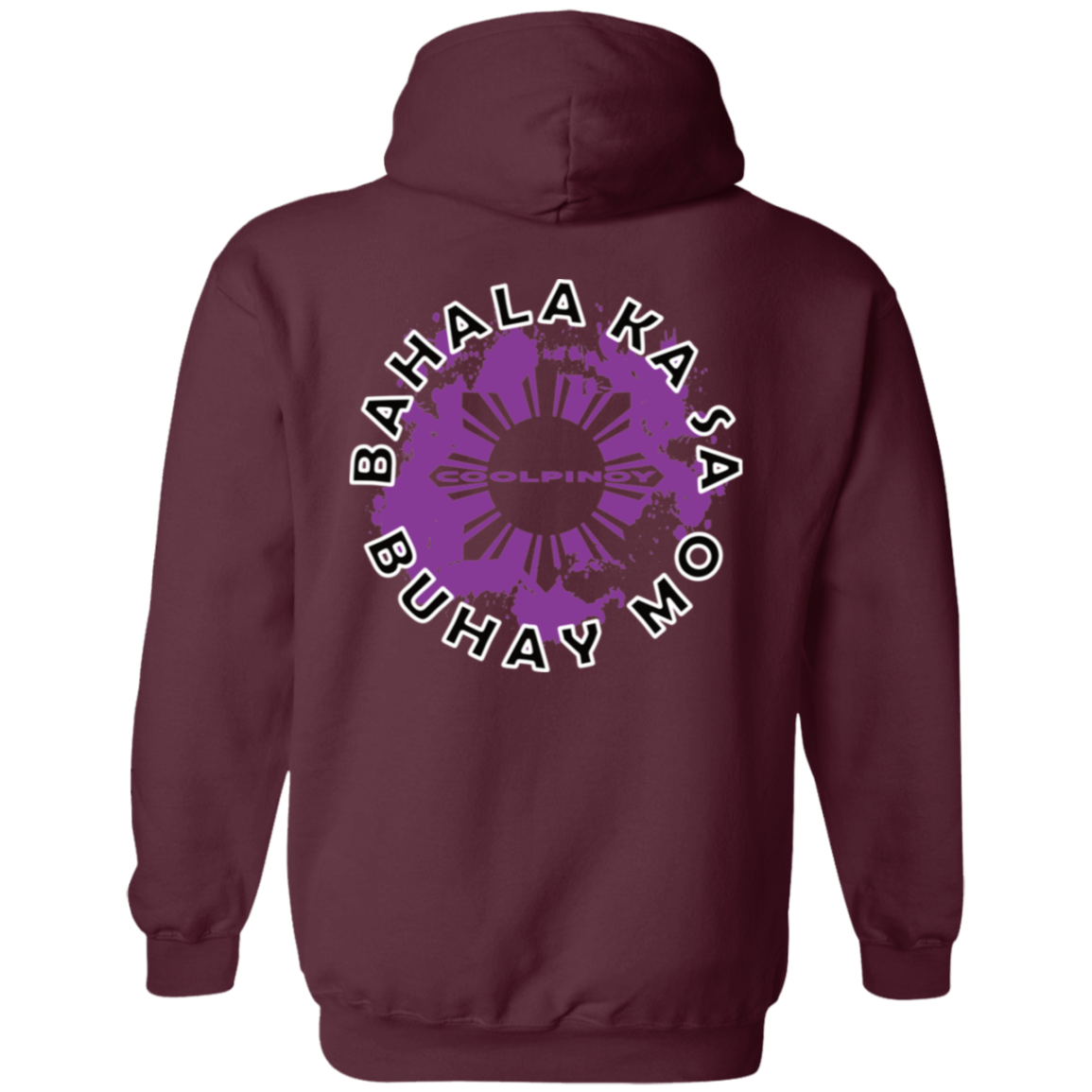 Bahala Ka Sa Buhay Mo Purple Splash Unisex Pullover Hoodie