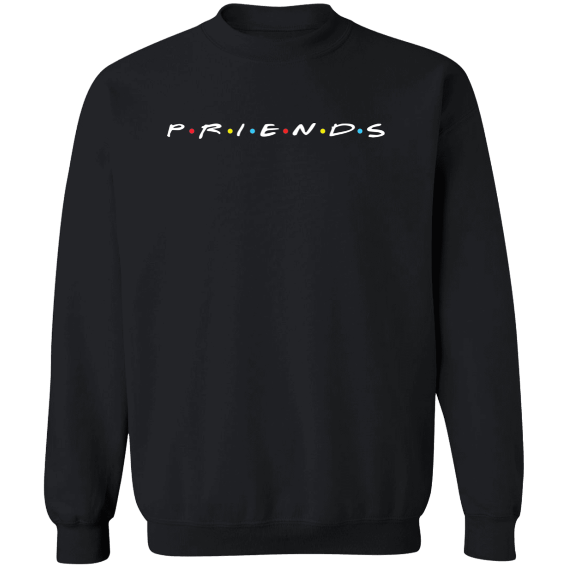 Priends Unisex Crewneck Pullover Sweatshirt