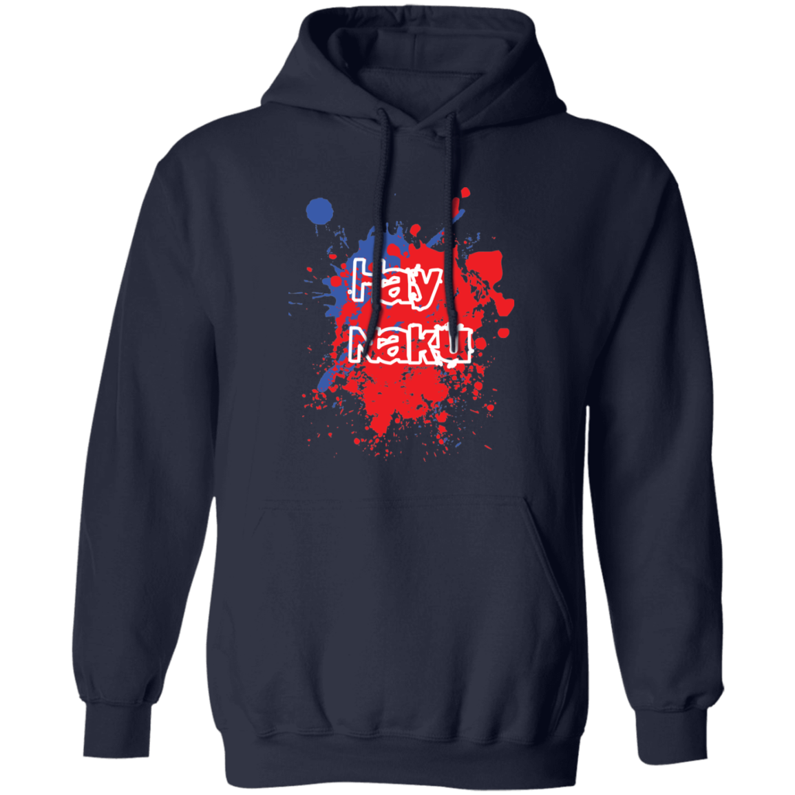 Hay Naku Splatter Unisex Pullover Hoodie