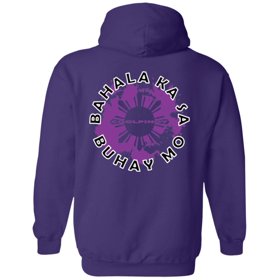 Bahala Ka Sa Buhay Mo Purple Splash Unisex Pullover Hoodie