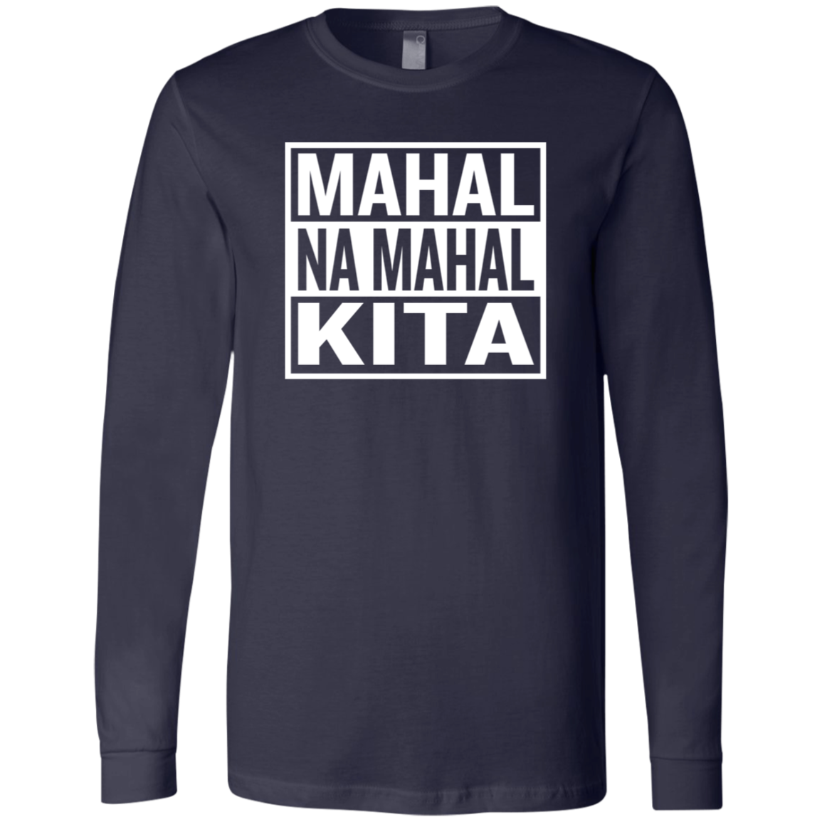 Mahal Na Mahal KIta Unisex Jersey Long Sleeve T-Shirt