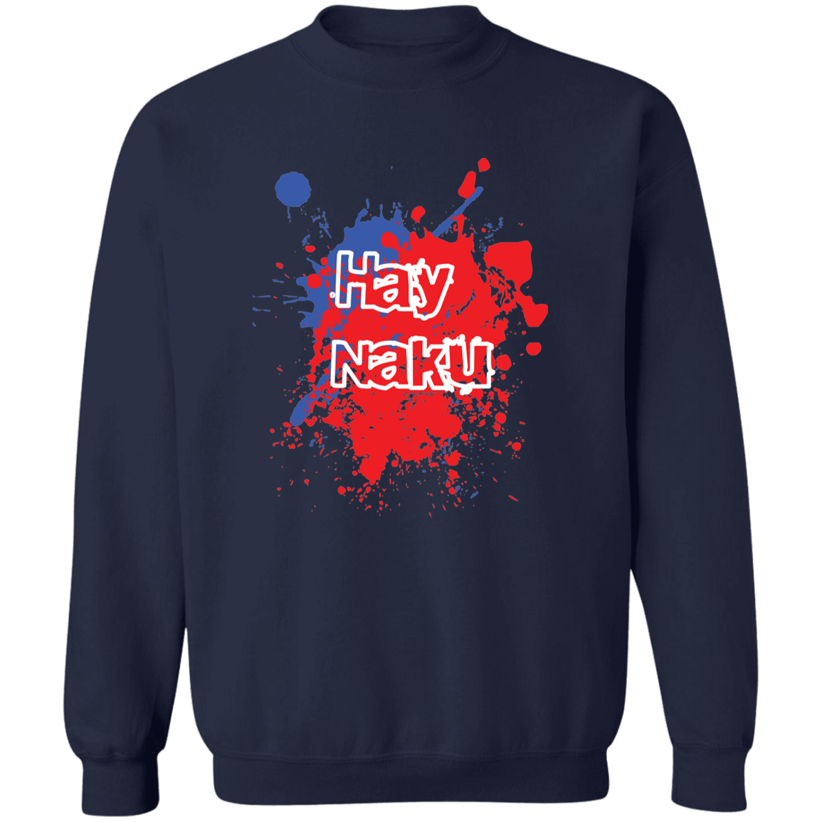 Hay Naku Splatter Unisex Crewneck Pullover Sweatshirt