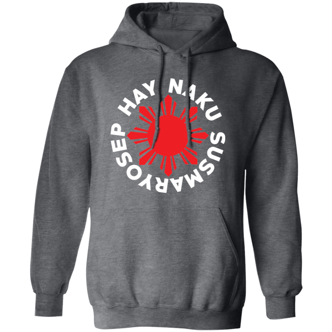 Hay Naku Susmaryosep Red Sun Unisex Pullover Hoodie