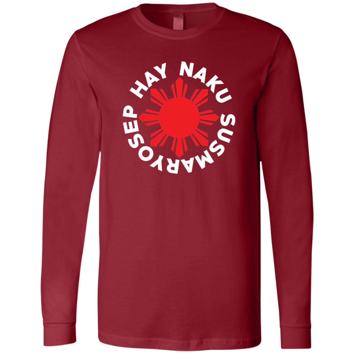 Hay Naku Susmaryosep Red Sun Unisex Jersey Long Sleeve T-Shirt