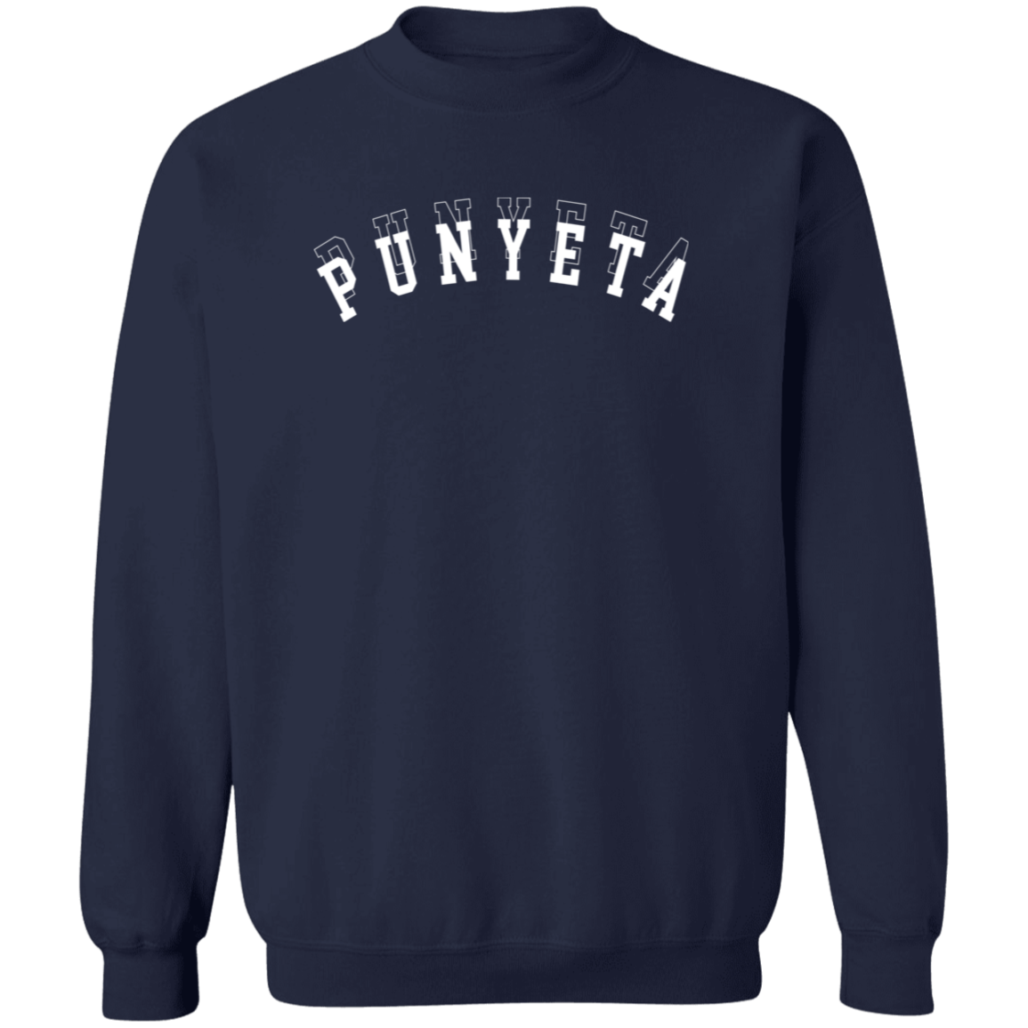 Punyeta Unisex Crewneck Pullover Sweatshirt