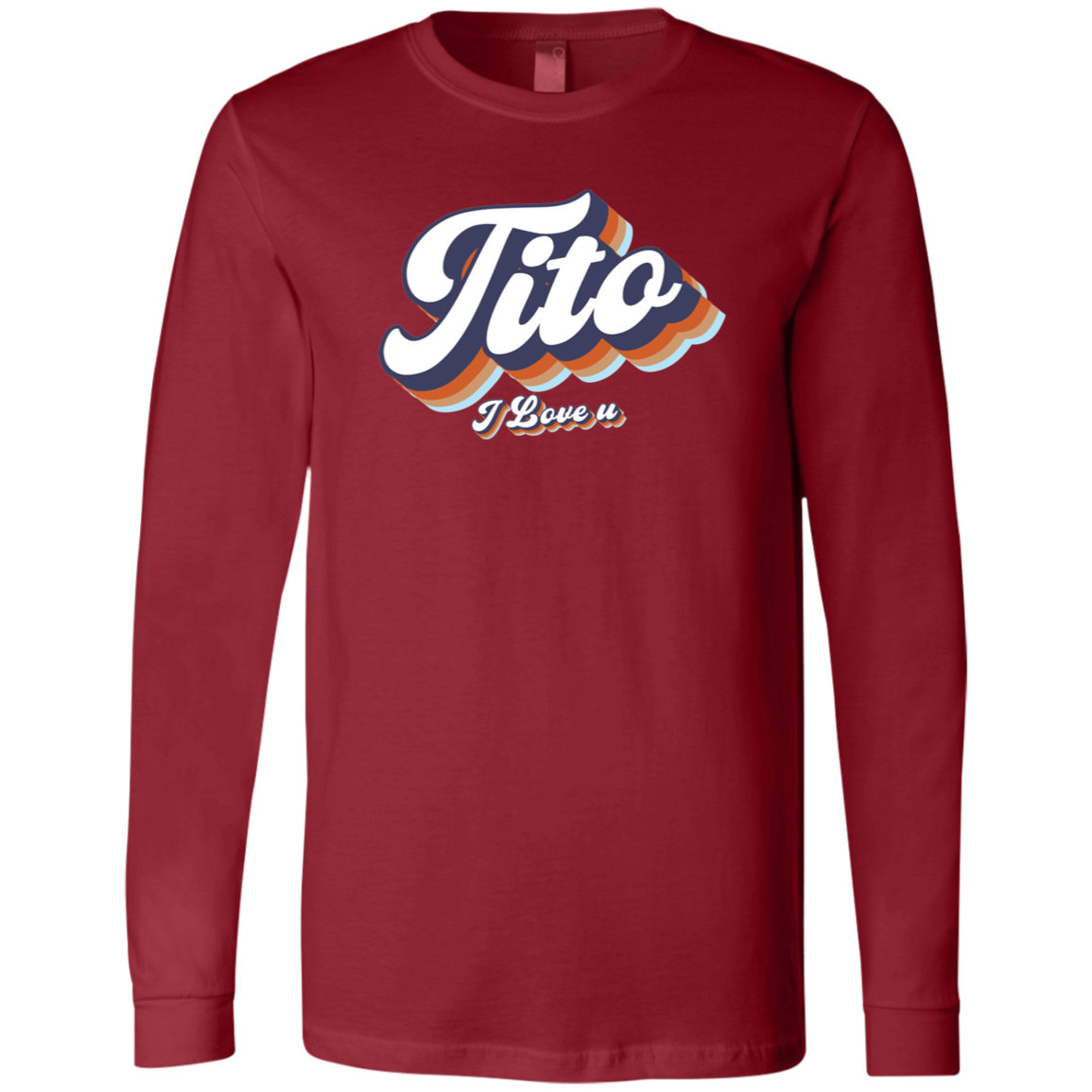 Tito I Love U Unisex Jersey Long Sleeve T-Shirt