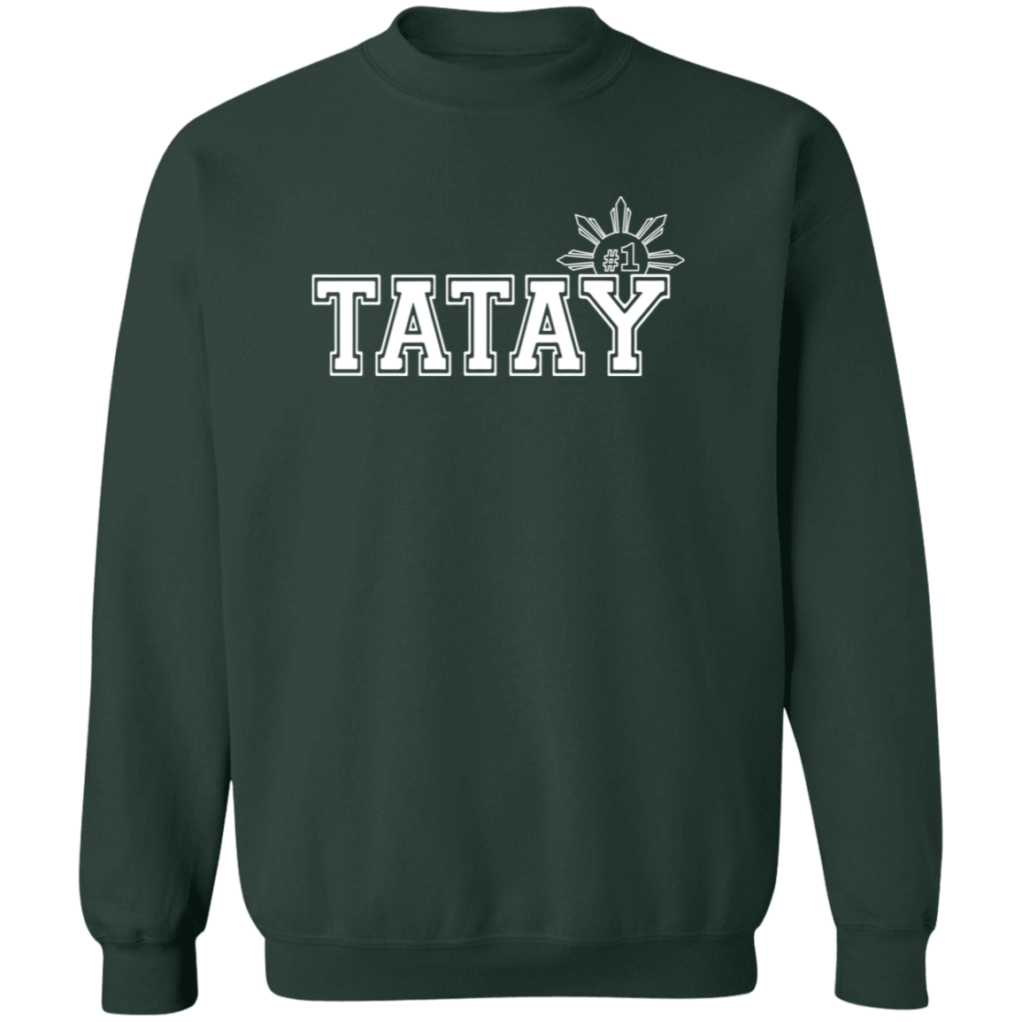 No 1 Tatay Unisex Crewneck Pullover Sweatshirt