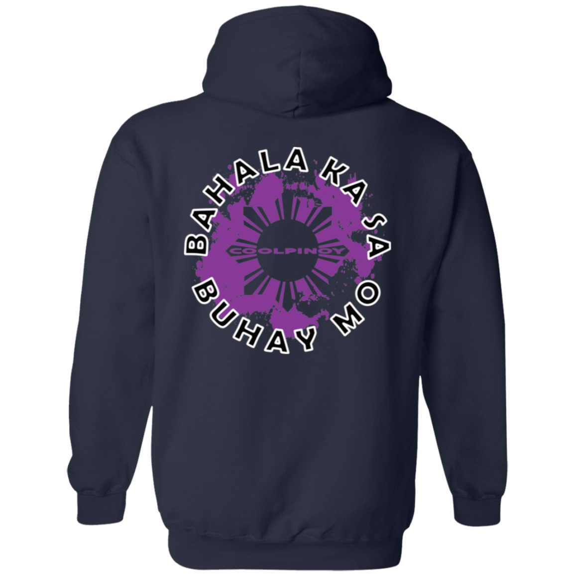 Bahala Ka Sa Buhay Mo Purple Splash Unisex Pullover Hoodie