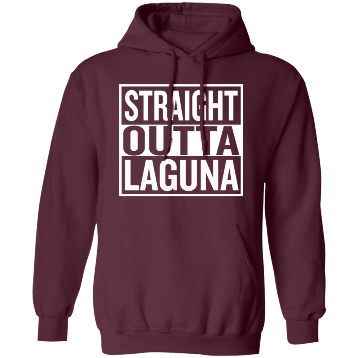 Straight Outta Laguna Unisex Pullover Hoodie