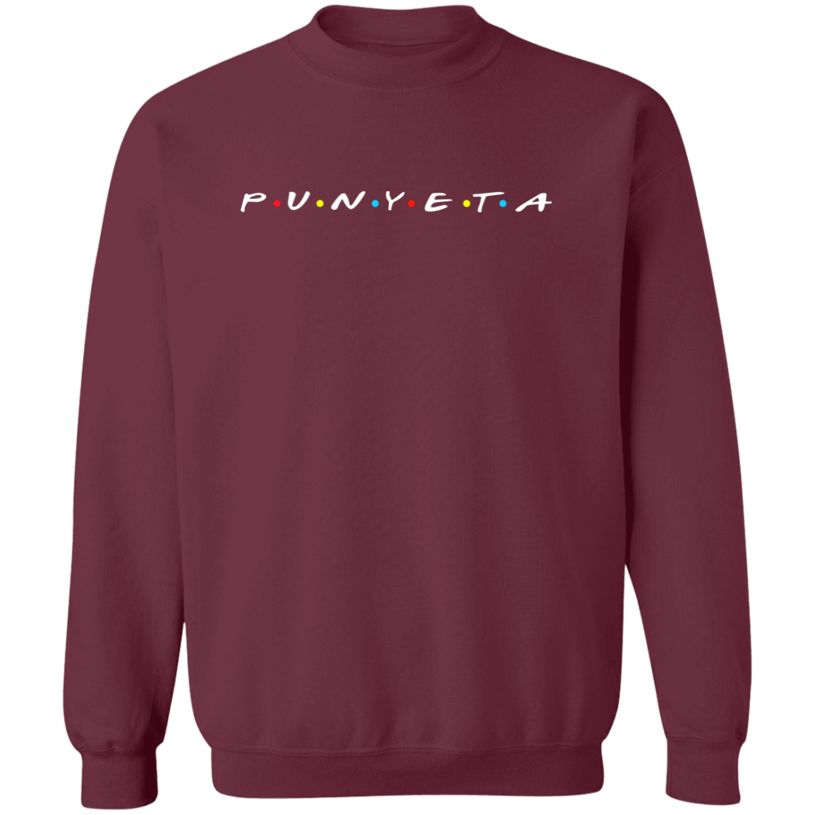 Punyeta Friends Unisex Crewneck Pullover Sweatshirt