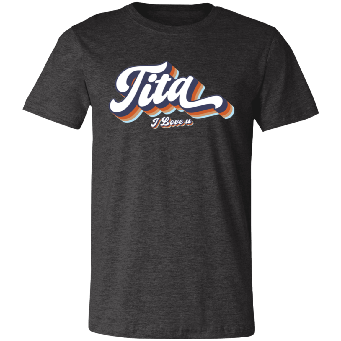 Tita I Love U Unisex Jersey T-Shirt