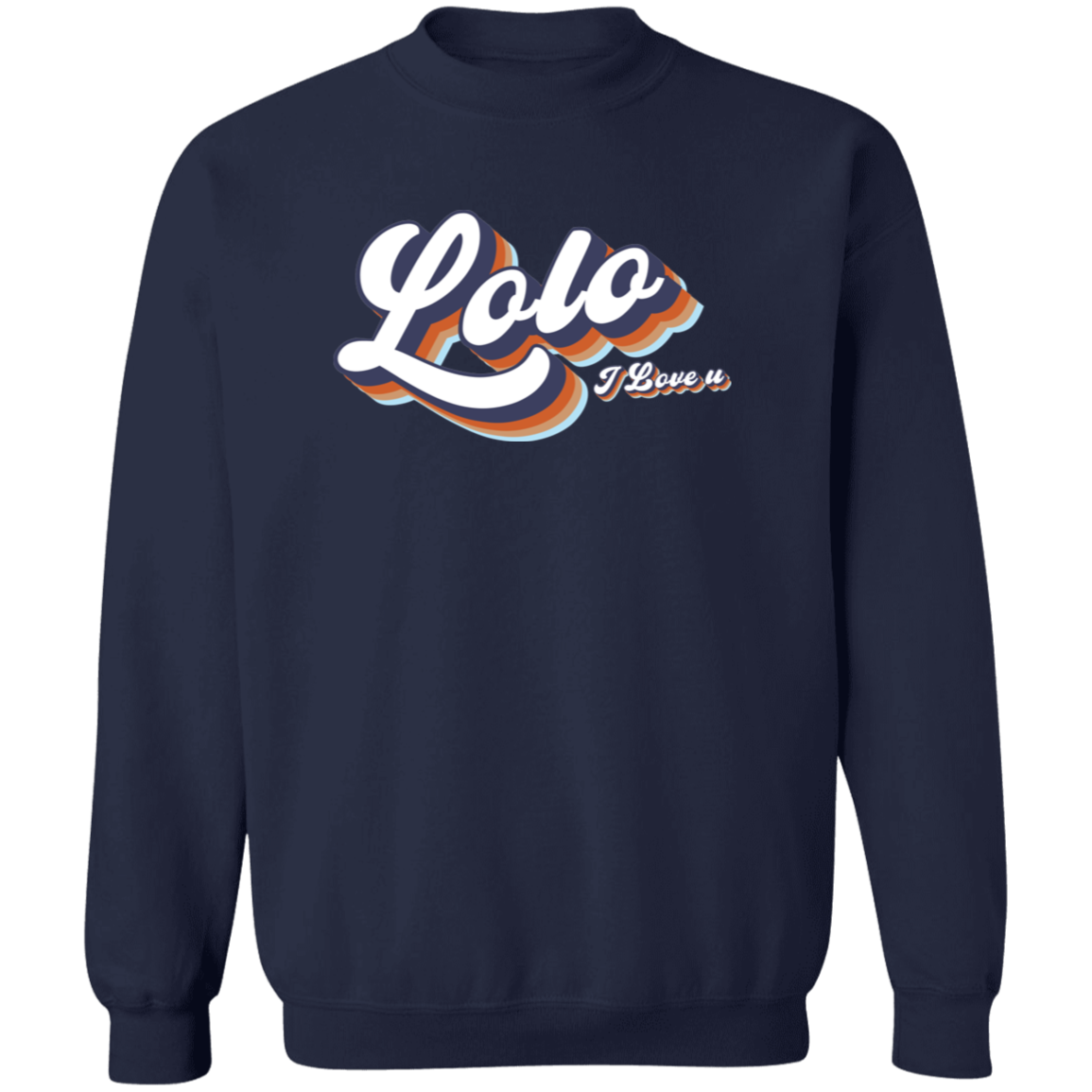 Lolo I Love U Unisex Crewneck Pullover Sweatshirt