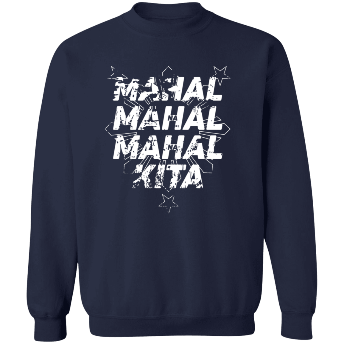 Mahal Na Mahal Na Mahal Kita Unisex Crewneck Pullover Sweatshirt