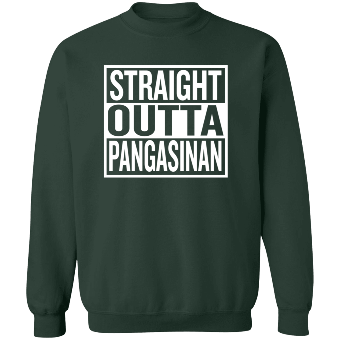 Straight Outta Pangasinan Unisex Crewneck Pullover Sweatshirt