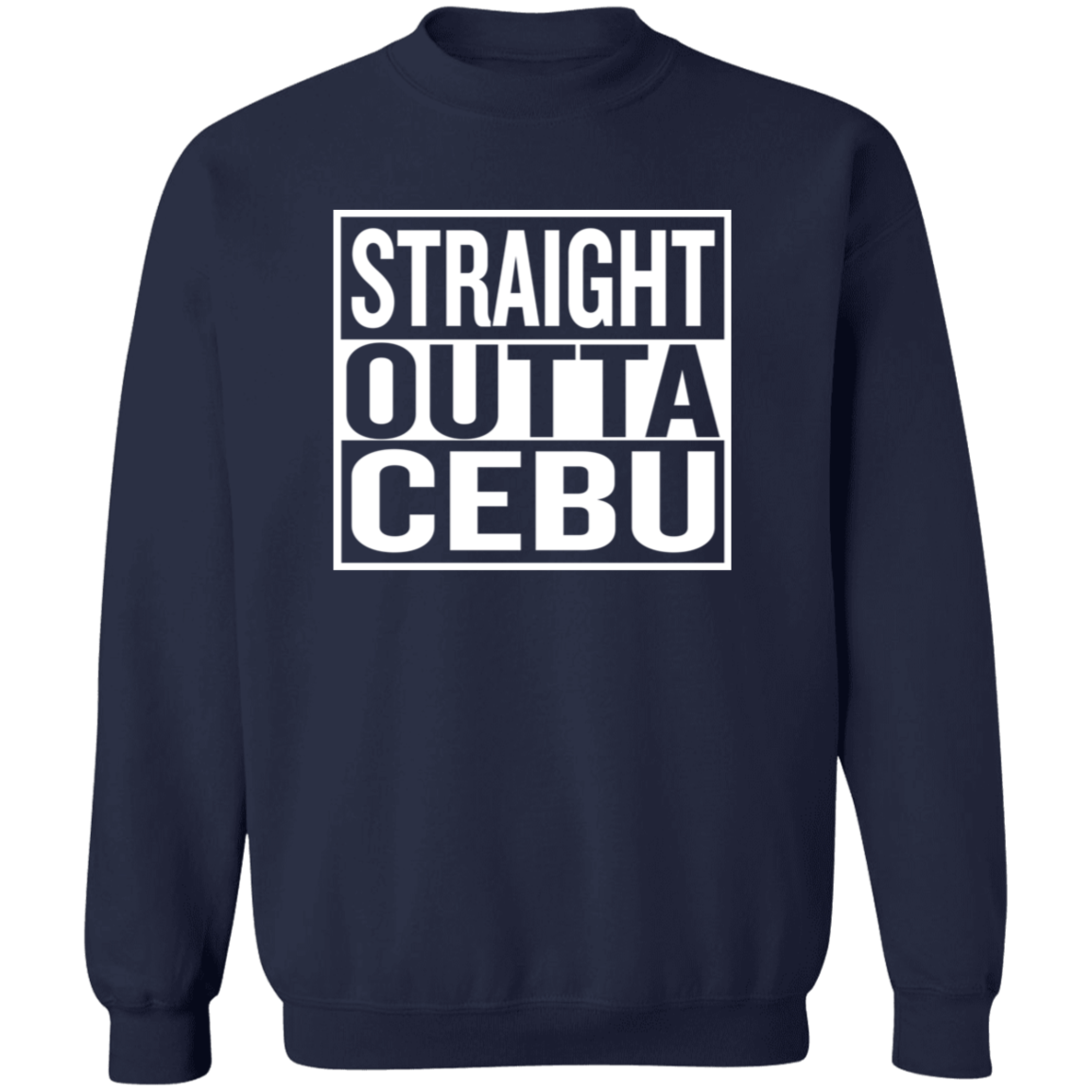 Straight Outta Cebu Unisex Crewneck Pullover Sweatshirt