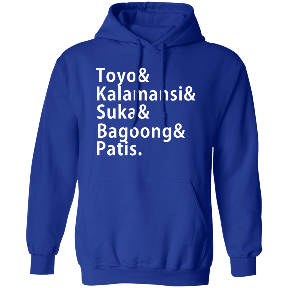 Toyo Kalamansi Suka Bagoong Patis Unisex Pullover Hoodie