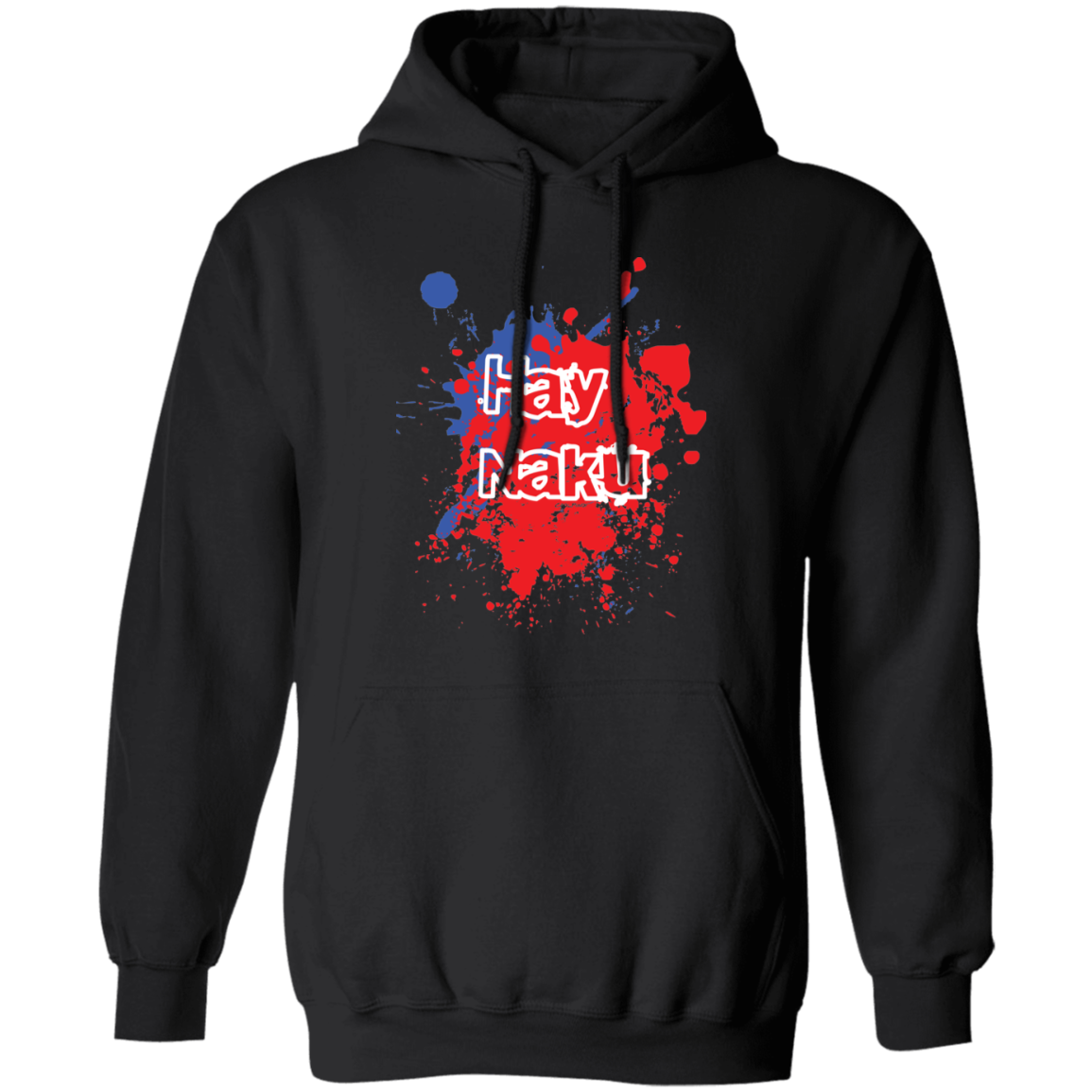 Hay Naku Splatter Unisex Pullover Hoodie