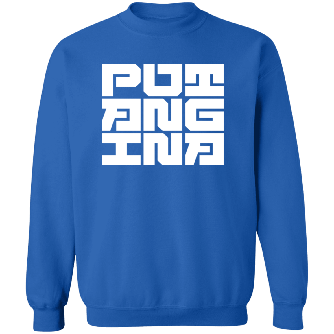 Putangina Square Unisex Crewneck Pullover Sweatshirt