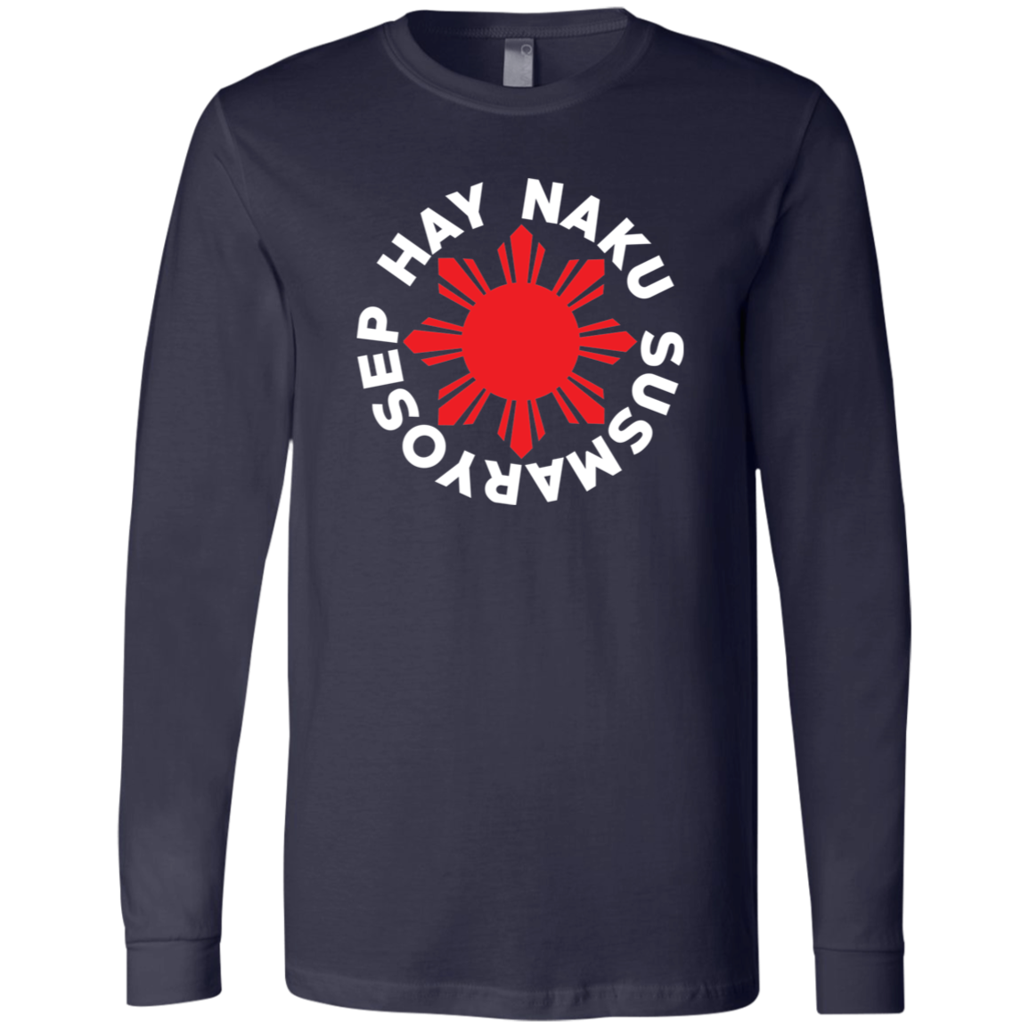 Hay Naku Susmaryosep Red Sun Unisex Jersey Long Sleeve T-Shirt