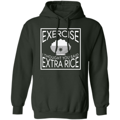 Exercise I Thought You Said Extra Rice Unisex Pullover Hoodie