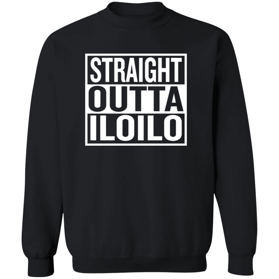 Straight Outta Iloilo Unisex Crewneck Pullover Sweatshirt