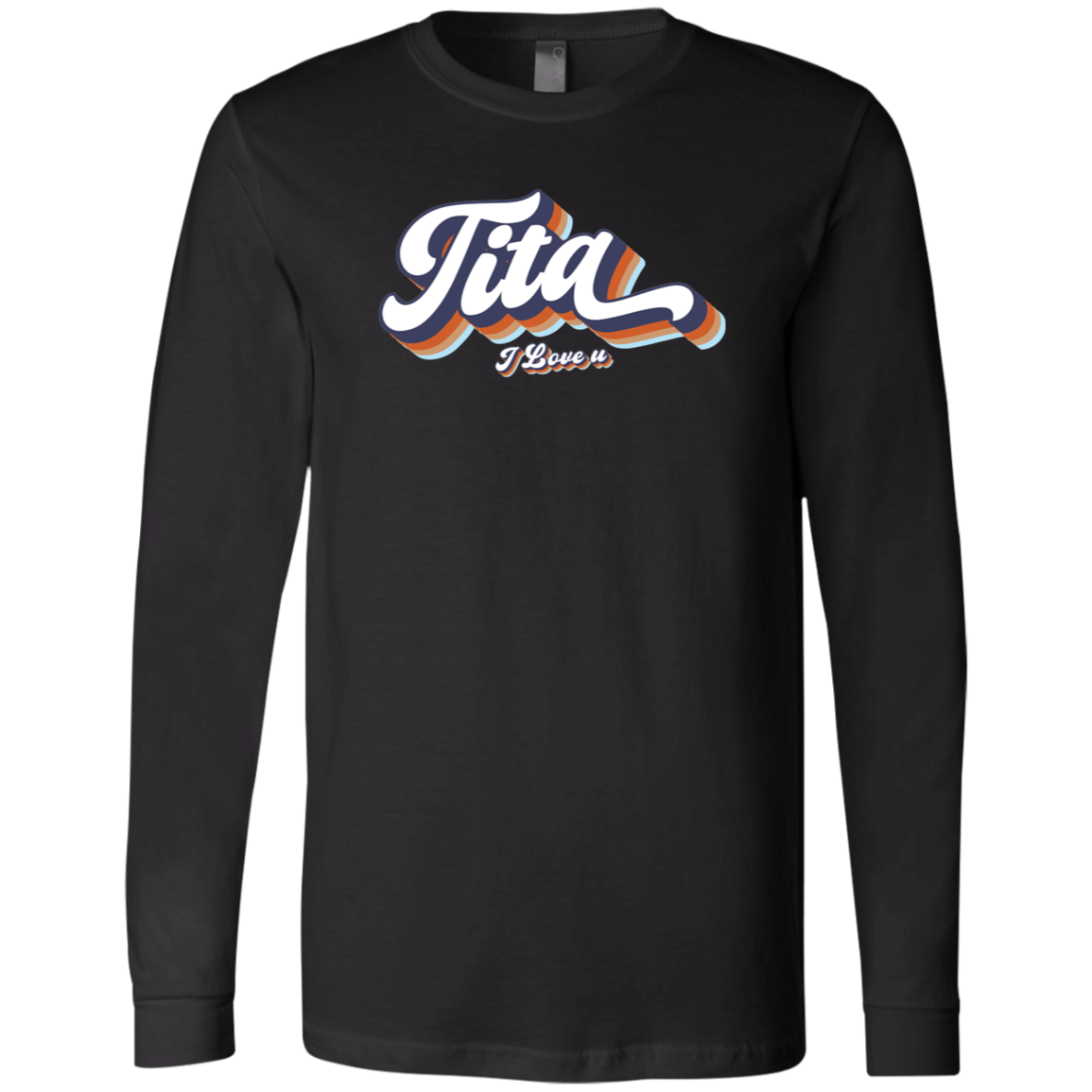 Tita I Love U Unisex Jersey Long Sleeve T-Shirt