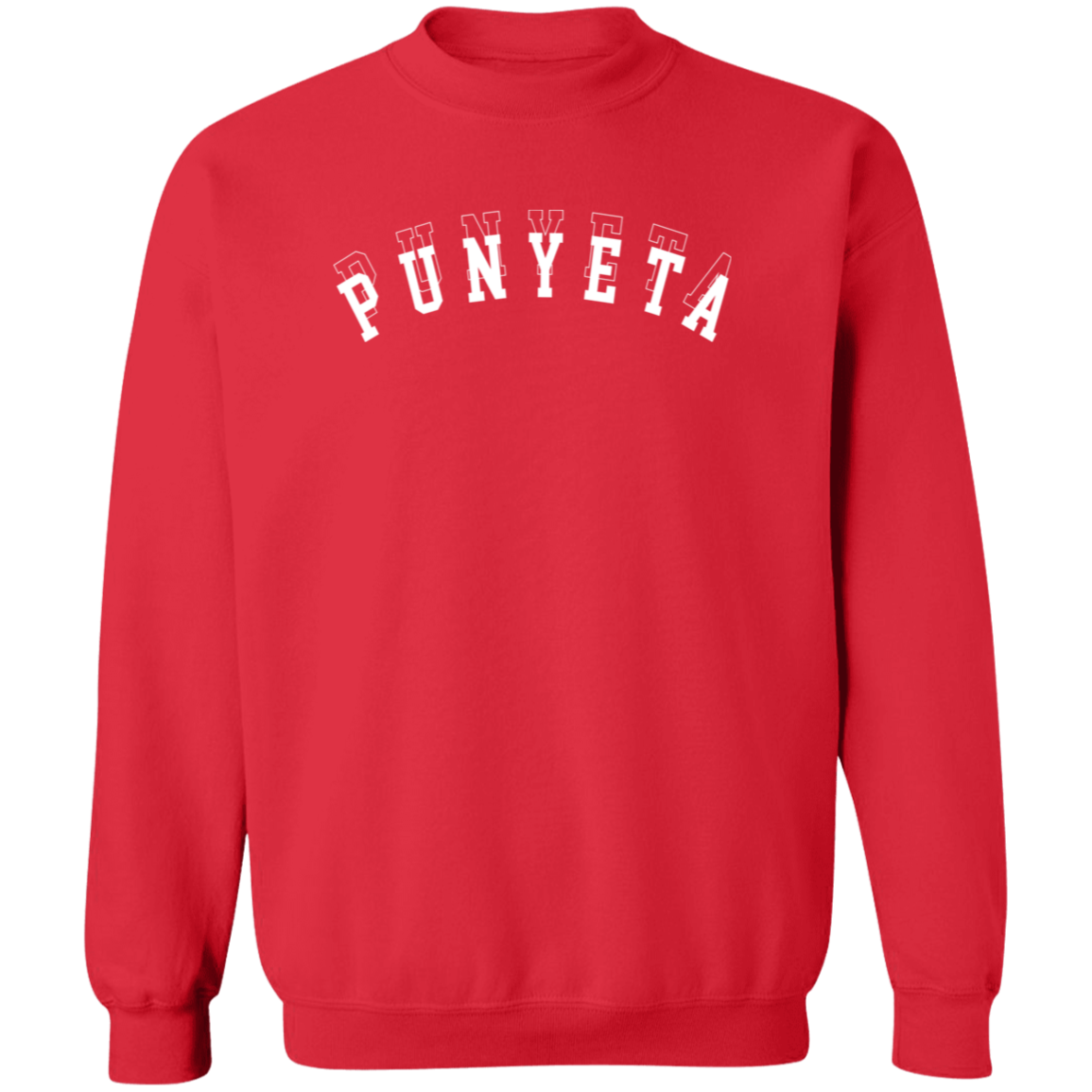 Punyeta Unisex Crewneck Pullover Sweatshirt