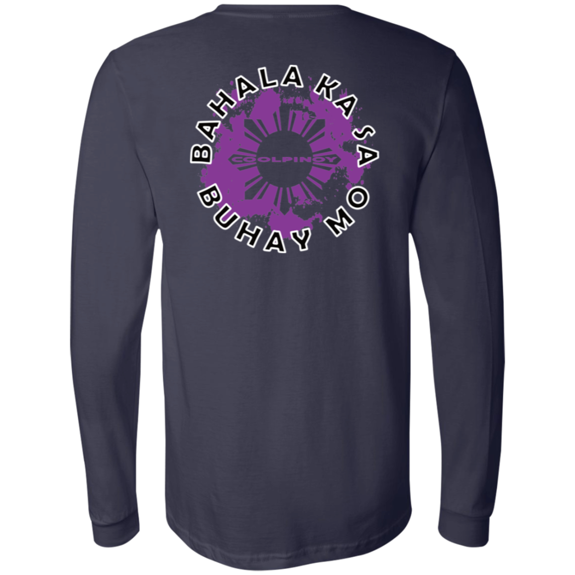 Bahala Ka Sa Buhay Mo Purple Splash Unisex Jersey Long Sleeve T-Shirt